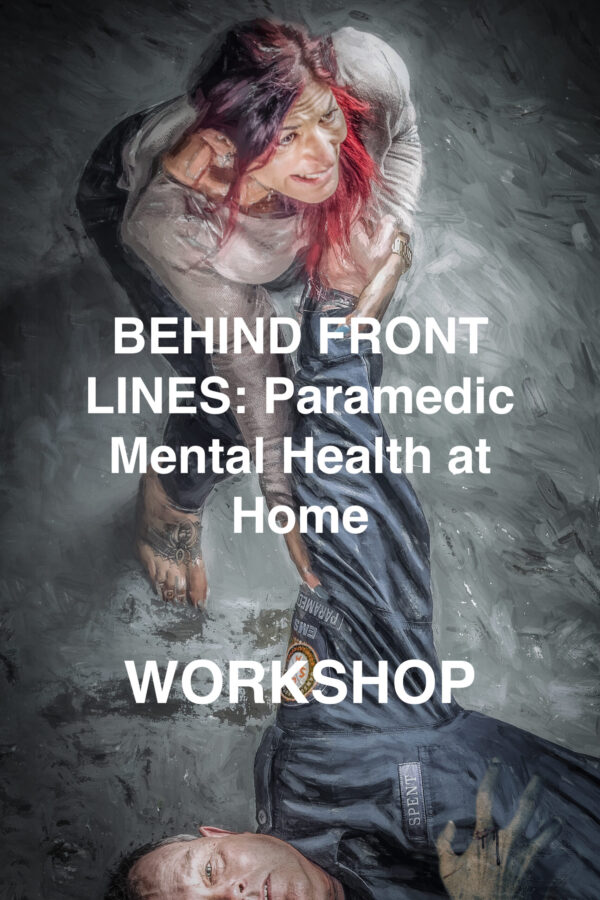 Behind Front Lines: Paramedic Mental Health at Home